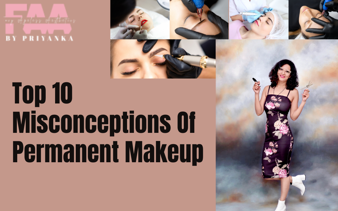 Misconceptions of permanent makeup